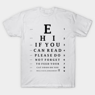 Can you EVEN READ this?? (WHITE) T-Shirt